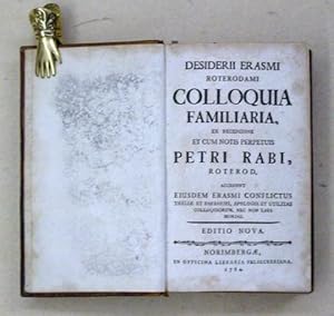 Desiderii Erasmi Roterodami colloquia familiaria, ex recensione et cum notis perpetuis Petri Rabi...