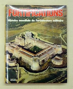 Image du vendeur pour Fortifications. Histoire mondiale de l?architecture militaire. mis en vente par antiquariat peter petrej - Bibliopolium AG