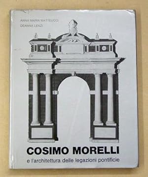 Bild des Verkufers fr Cosimo Morelli e l?architettura delle legazioni pontificie. zum Verkauf von antiquariat peter petrej - Bibliopolium AG