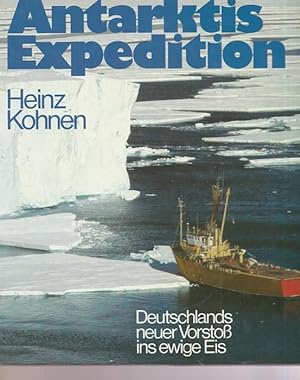 Bild des Verkufers fr Antarktis Expeditionen. Deutschlands neuer Vorsto ins ewige Eis. zum Verkauf von Ant. Abrechnungs- und Forstservice ISHGW