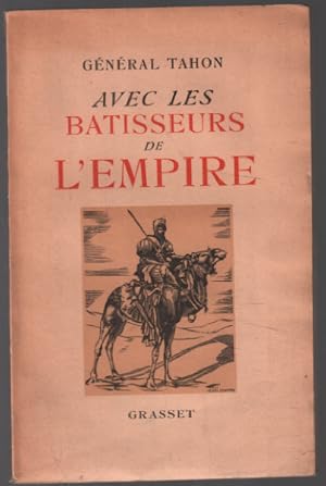 Avec les batisseurs de l'empire