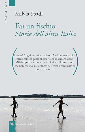 Seller image for Fai un fischio. Storie dell'altra Italia for sale by Libro Co. Italia Srl