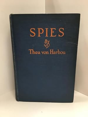 Spies by Thea von Harbou (First English Edition)