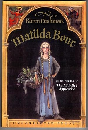 Immagine del venditore per Matilda Bone by Karen Cushman (First Edition) Uncorrected Proof venduto da Heartwood Books and Art