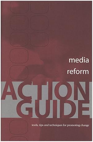 Media Reform: Action Guide