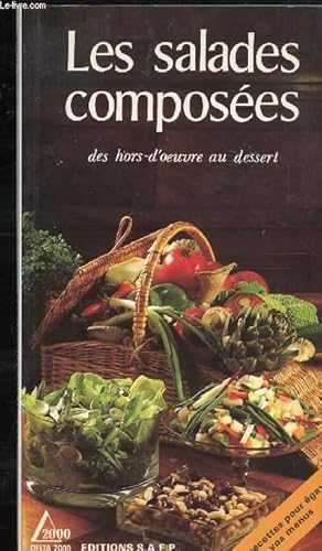 Image du vendeur pour LES SALADES COMPOSEES - DES HORS D OEUVRE AU DESSERT mis en vente par Le-Livre