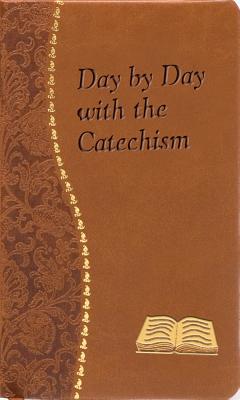 Immagine del venditore per Day by Day with the Catechism: Minute Meditations for Every Day Containing an Excerpt from the Catechism, a Reflection, and a Prayer (Hardback or Cased Book) venduto da BargainBookStores