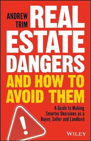 Image du vendeur pour Real Estate Dangers and How to Avoid Them (Paperback) mis en vente par Grand Eagle Retail
