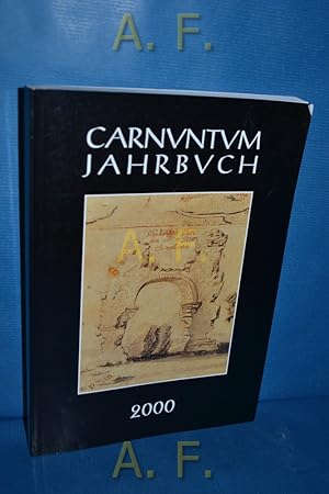 Bild des Verkufers fr Carnuntum Jahrbuch 2000 ("Zeitschrift fr Archologie und Kulturgeschichte des Donauraumes") zum Verkauf von Antiquarische Fundgrube e.U.