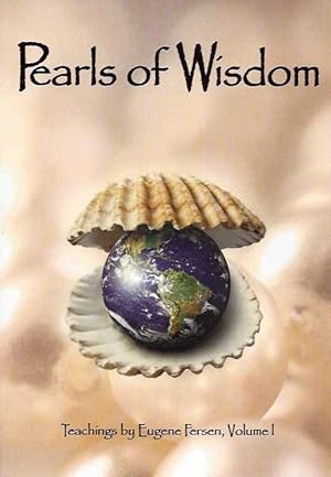 Imagen del vendedor de PEARLS OF WISDOM: TEACHINGS BY EUGENE FERSEN (VOLUME 1) a la venta por By The Way Books