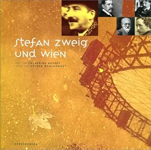 Bild des Verkufers fr Stefan Zweig und Wien, zum Verkauf von Antiquariat Maiwald