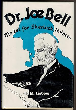 Seller image for DR. JOE BELL. Model for Sherlock Holmes. for sale by Circle City Books