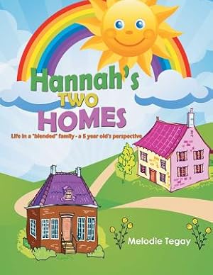 Seller image for Hannah's Two Homes: Life in a Blended Family - A 5 Year Old's Perspective (Paperback or Softback) for sale by BargainBookStores