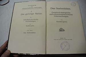 Seller image for Das Seelenleben. Genetisch-biologische und erkenntnistheoretische Untersuchungen. (= Grundlegung einer wissenschaftlichen Philosophie) for sale by Antiquariat Bookfarm