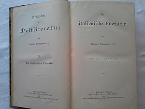 Geschichte der Weltliteratur. Band VI: Die italienische Literatur.