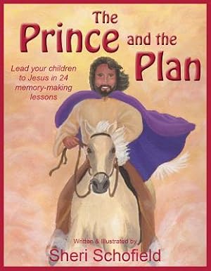 Seller image for The Prince and the Plan: Lead Your Children to Jesus in 24 Memory-Making Lessons (Hardback or Cased Book) for sale by BargainBookStores
