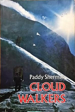 Seller image for Cloud Walkers. Six Climbs on Major Canadian Peaks for sale by Dial-A-Book