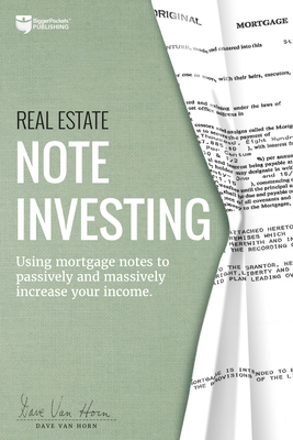Immagine del venditore per Real Estate Note Investing: Using Mortgage Notes to Passively and Massively Increase Your Income (Paperback or Softback) venduto da BargainBookStores