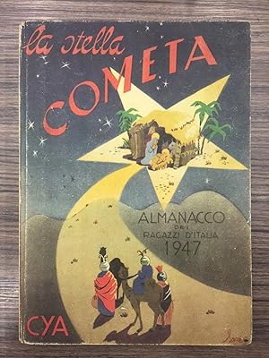 Stella cometa. Almanacco dei ragazzi d'Italia. 1947.