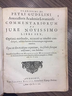 Gudelini Petri. Commentariorum de Jure Novissimo. 1661