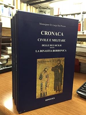 Del Pozzo Monsignor Luigi. Cronaca civile e militare delle Due Sicilie, 3 voll