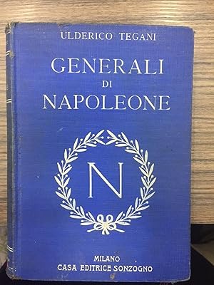 Tegani Ulderico. Generali di Napoleone.