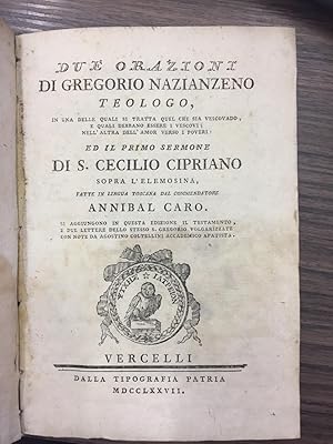 Cipriano Cecilio S. Due orazioni di Gregorio Nazianzeno teologo.