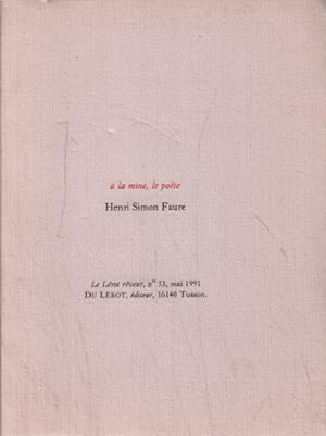 Bild des Verkufers fr A la mine le poete zum Verkauf von librairie philippe arnaiz