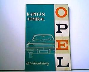 Opel Kapitän Admiral - Betriebsanleitung. Ausgabe Februar 1965.