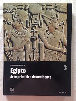 EGIPTO. Arte primitivo de Occidente. Historia del Arte, nº 3