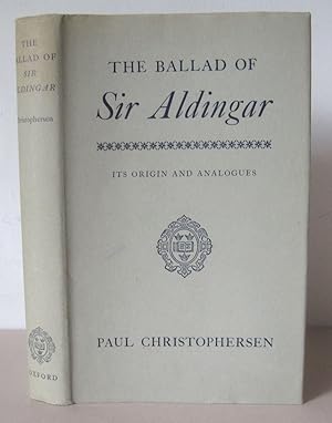 The Ballad of Sir Aldingar : Its Origin and Analalogues.