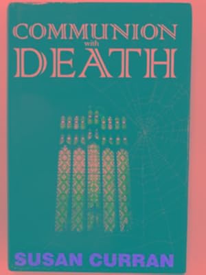 Seller image for Communion with death for sale by Cotswold Internet Books