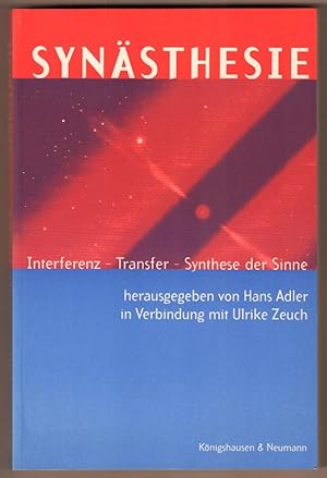 Bild des Verkufers fr Synsthesie. Interferenz - Transfer - Synthese der Sinne. Herausgegeben von Hans Adler in Verbindung mit Ulrike Zeuch. zum Verkauf von Antiquariat Neue Kritik