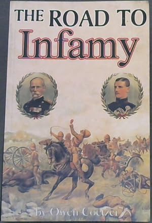 Immagine del venditore per The Road To Infamy(1899-1900) Coleso, Spioenkop, Vaalkrantz, Pieters, Buller and Warren) venduto da Chapter 1