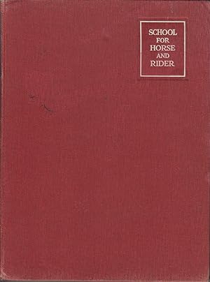 Imagen del vendedor de School for Horse and Rider a la venta por Valuable Volumes