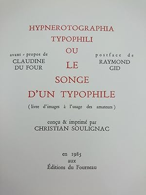 Image du vendeur pour Hypnerotographia Typophili ou Le Songe d'un Typophile, (livre d' images  l' usage des amateurs) mis en vente par Books by Artists