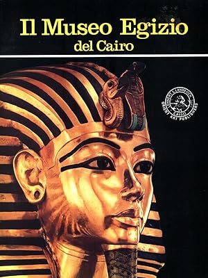 Bild des Verkufers fr Il Museo Egizio del Cairo zum Verkauf von Librodifaccia