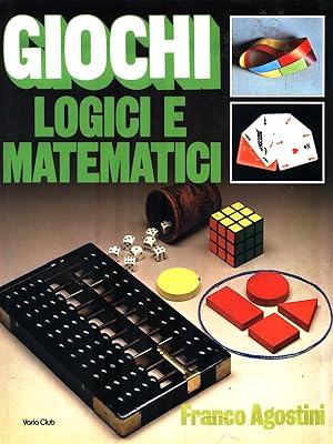 Bild des Verkufers fr Giochi logici e matematici zum Verkauf von Librodifaccia