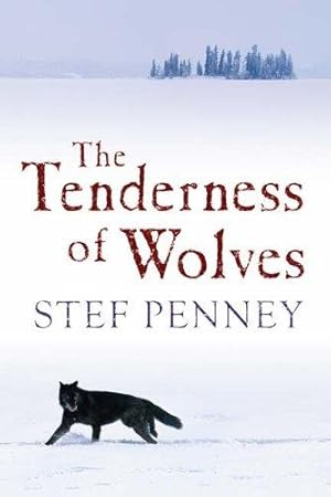 Imagen del vendedor de THE TENDERNESS OF WOLVES a la venta por Fantastic Literature Limited