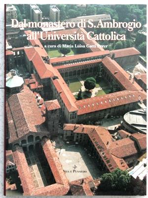 dal monastero di S Ambrogio all Universita Cattolica