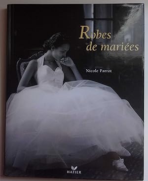 Imagen del vendedor de Robes de maries. a la venta por Bonnaud Claude