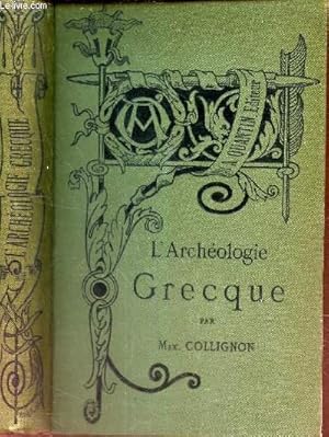 Imagen del vendedor de L'ARCHEOLOGIE GRECQUE a la venta por Le-Livre