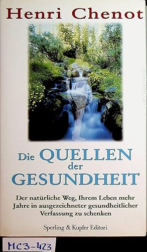 Seller image for Die Quellen der Gesundheit. for sale by ANTIQUARIAT.WIEN Fine Books & Prints