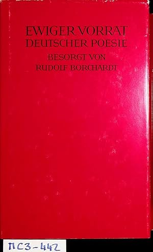 Bild des Verkufers fr Ewiger Vorrat deutscher Posie. Besorgt von Rudolf Borchardt. zum Verkauf von ANTIQUARIAT.WIEN Fine Books & Prints