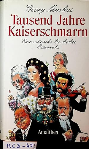 Tausend Jahre Kaiserschmarrn : eine satirische Geschichte Österreichs.
