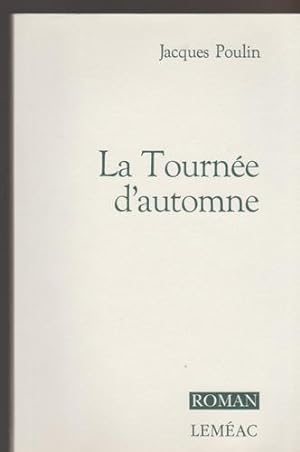 Bild des Verkufers fr La tournee d'automne: Roman (Roman Lemeac) (French Edition) zum Verkauf von Livres Norrois