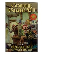 Grantville Gazette VIII: Sequels to 1632