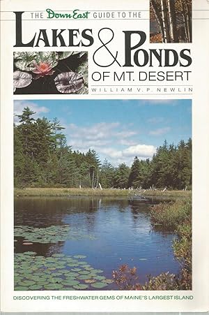 Seller image for The Down East Guide Lakes & Ponds of Mt. Desert for sale by The Book Junction