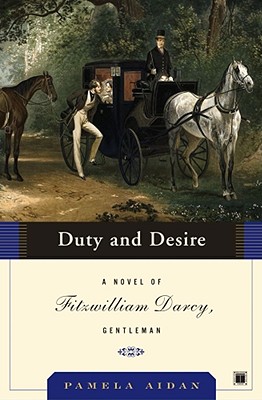 Immagine del venditore per Duty and Desire: A Novel of Fitzwilliam Darcy, Gentleman (Paperback or Softback) venduto da BargainBookStores