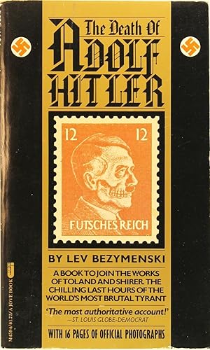 Seller image for The Death of Adolf Hitler: Unknown Documents From Soviet Archives for sale by Firefly Bookstore